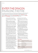 ENTER THE DRAGON: FINANCING THE FIRE